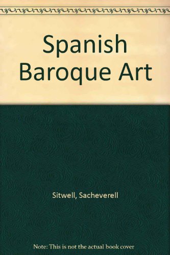 Spanish Baroque Art (9780405089794) by Sitwell, Sacheverell
