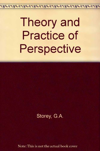 Beispielbild fr Theory and Practice of Perspective zum Verkauf von dsmbooks