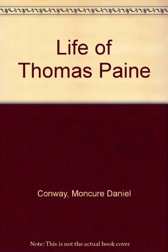 Imagen de archivo de The Life of Thomas Paine a la venta por Better World Books