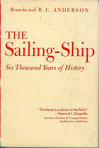 Beispielbild fr The Sailing-Ship : Six Thousand Years of History zum Verkauf von Squirrel Away Books