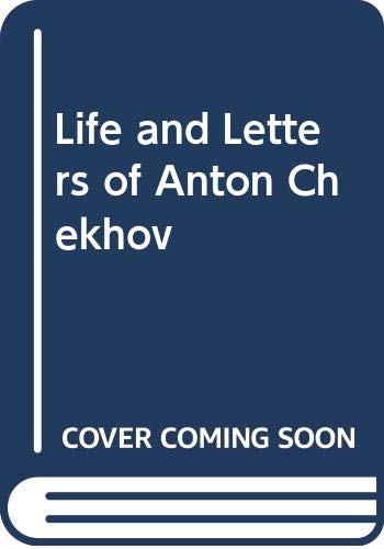 Beispielbild fr The Life and Letters of Anton Tchekhov zum Verkauf von Zubal-Books, Since 1961