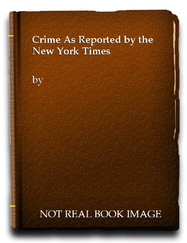 9780405091896: Title: Crime As reported by the New York Times