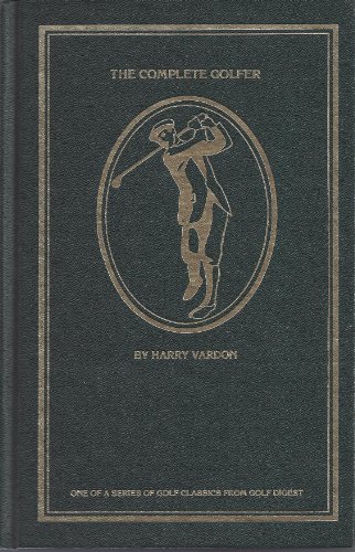 Stock image for The Complete Golfer for sale by Archer's Used and Rare Books, Inc.