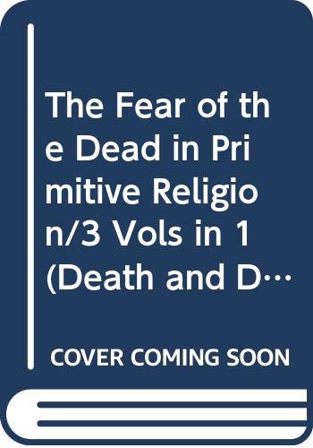 Beispielbild fr The Fear of the Dead in Primitive Religion zum Verkauf von Better World Books