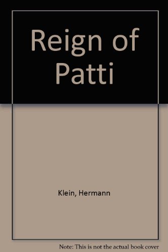 9780405096860: The Reign of Patti (Opera biographies)