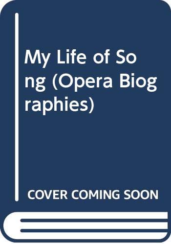 My Life of Song (Opera Biographies) (9780405097096) by Tetrazzini, Luisa