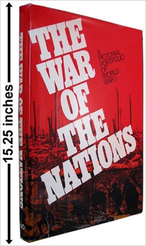 Stock image for The War of the Nations: A Pictorial Portfolio of World War I for sale by Bookmarc's