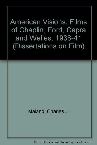 Beispielbild fr AMERICAN VISIONS: THE FILMS OF CHAPLIN, FORD, CAPRA, AND WELLES, 1936-1941 zum Verkauf von Verlag fr Filmschriften