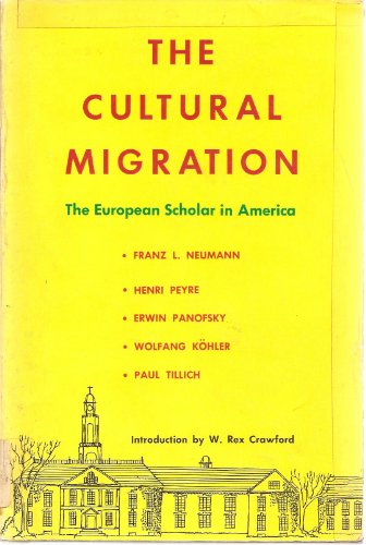 Beispielbild fr The Cultural Migration : The European Scholar in America zum Verkauf von Better World Books