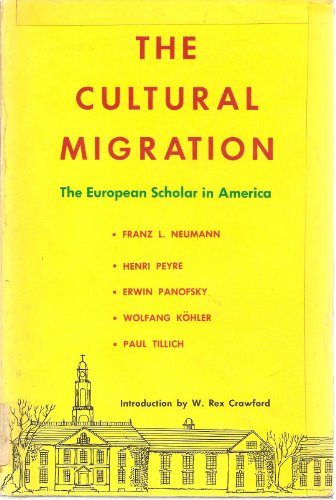 9780405100413: Cultural Migration: The European Scholar in America (Academic Profession Series)