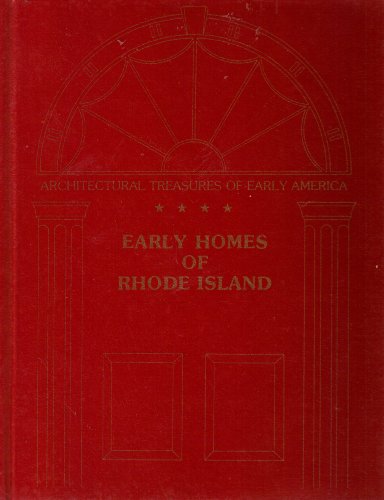 Beispielbild fr Early Homes of Rhode Island: From Material Originally Published as the White Pine Series of Architectural Monographs, Edited by Russell F. Whitehea zum Verkauf von Hennessey + Ingalls