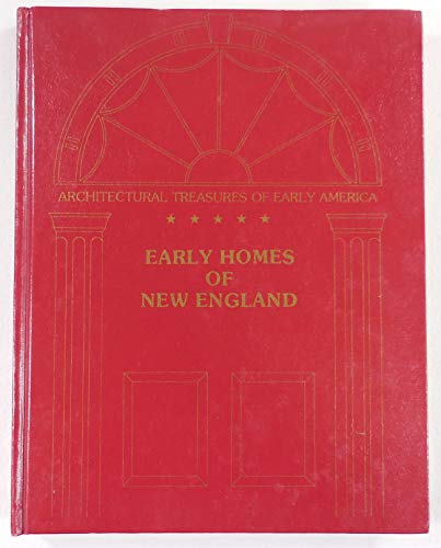 Beispielbild fr Early Homes of New England : Architectural Treasures of Early America series zum Verkauf von About Books