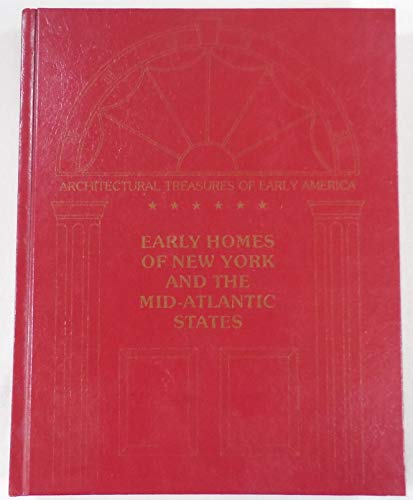 Imagen de archivo de Early Homes of New York and the Mid-Atlantic States: From Material Originally Published as the White Pine Series of Architectural Monographs, Edited b a la venta por ThriftBooks-Atlanta