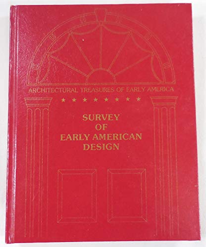 Imagen de archivo de Survey of Early American Design (Architectural Treasures of Early America Series) a la venta por HPB-Red