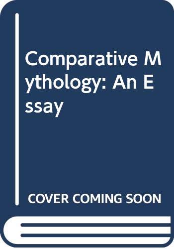 9780405101113: Comparative Mythology: An Essay