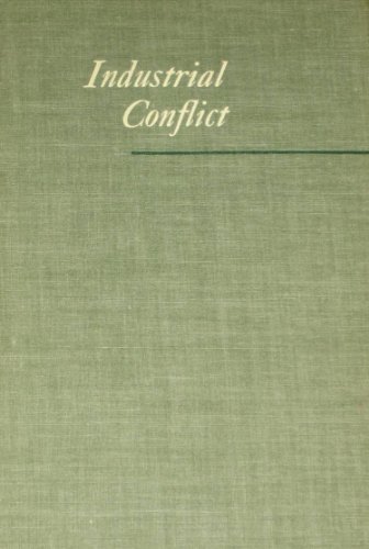 9780405101793: Industrial Conflict (Work, Its Rewards and Discontents)