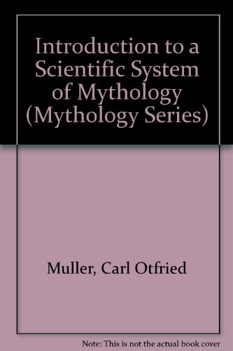 Imagen de archivo de Introduction to a Scientific System of Mythology (Mythology Series) a la venta por mountain