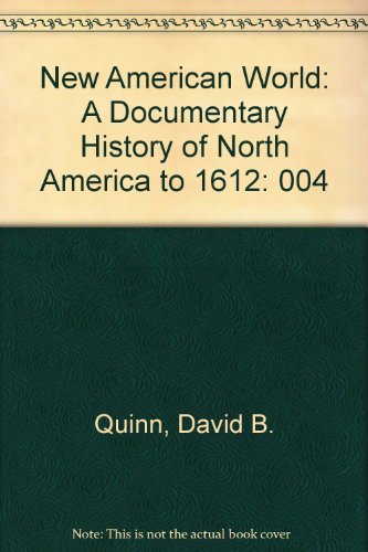 9780405107634: New American World: A Documentary History of North America to 1612