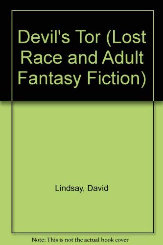 Devil's Tor (Lost Race and Adult Fantasy Fiction) (9780405109959) by Lindsay, David