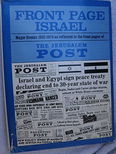 Stock image for Front page Israel: major events 1932-1978 as reflected in the front page of the Jerusalem Post for sale by Cotswold Internet Books