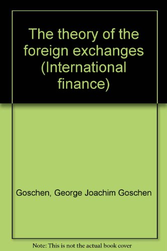 Stock image for The theory of the foreign exchanges (International finance) for sale by Sequitur Books