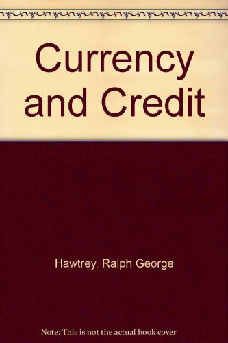 Beispielbild fr Currency and Credit (International finance) zum Verkauf von Sequitur Books