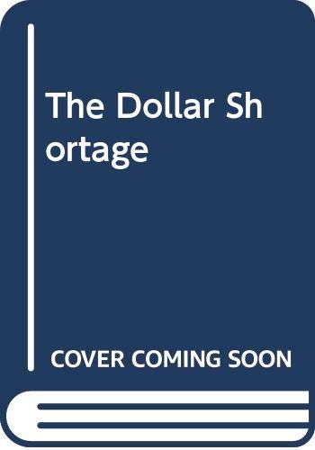 The Dollar Shortage (9780405112300) by Kindleberger, Charles P.