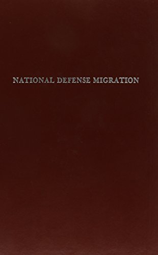 Beispielbild fr National Defense Migration: Hearings Before the Select Committee Investigating National Defense Migration, House of Representatives, Seventy-Seventh Congress, Second Session, etc. Parts 29, 30, & 31 zum Verkauf von Zubal-Books, Since 1961