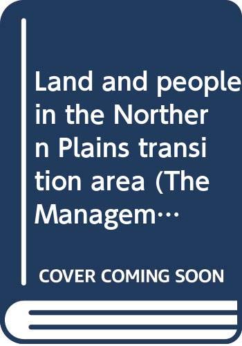 9780405113499: Land and people in the Northern Plains transition area (The Management of public lands in the United States)