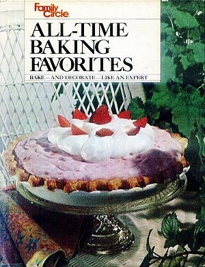 Stock image for All-Time Baking Favorites for sale by Once Upon A Time Books