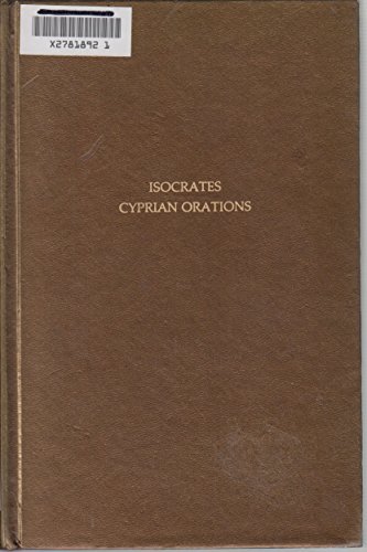 Cyprian Orations (English and Ancient Greek Edition) (9780405114182) by Isocrates