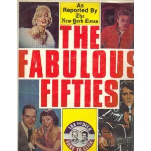 Beispielbild fr The Fabulous Fifties zum Verkauf von Wonder Book