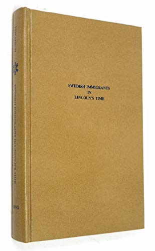 Beispielbild fr Swedish Immigrants in Lincoln's Time zum Verkauf von WorldofBooks