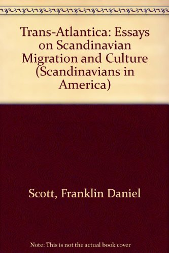 Beispielbild fr Trans-Atlantica: Essays on Scandinavian Migration and Culture (Scandinavians in America) zum Verkauf von Wonder Book