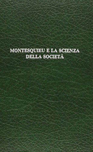 Imagen de archivo de Montesquieu E LA Scienza Della Societa (European political thought) (Italian Edition) a la venta por Midtown Scholar Bookstore