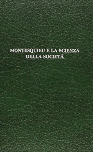 9780405116889: Montesquieu E LA Scienza Della Societa (Italian Edition)