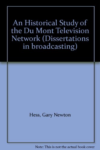 9780405117589: An Historical Study of the Du Mont Television Network