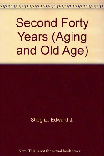9780405118319: Second Forty Years (Aging and Old Age)