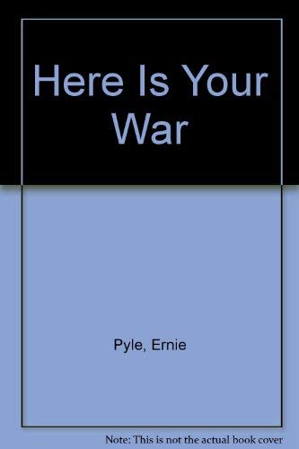 9780405118692: Here Is Your War