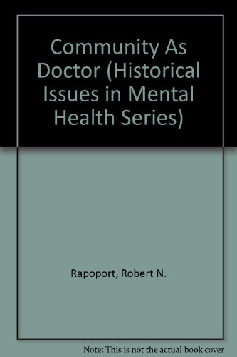 Imagen de archivo de Community As Doctor (Historical Issues in Mental Health Series) a la venta por dsmbooks