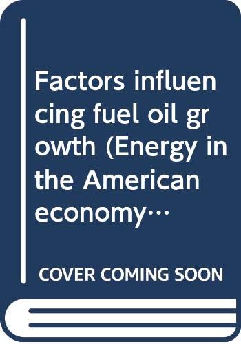 9780405120022: Factors Influencing Fuel Oil Growth