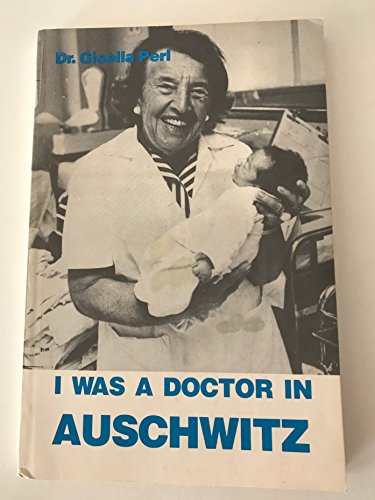 9780405123009: I Was A Doctor in Auschwitz