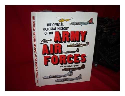 Beispielbild fr The official pictorial history of the Army Air Forces zum Verkauf von Wonder Book