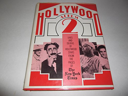 Stock image for Hollywood Album 2: Lives and Deaths of Hollywood Stars from the Pages of the New York Times for sale by Lowry's Books
