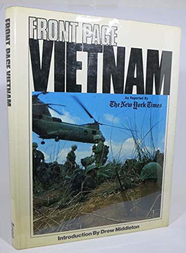 Stock image for Front Page Vietnam As Reported By The New York Times for sale by ThriftBooks-Dallas