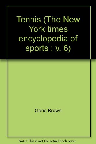 Stock image for Tennis: The New York Times Encyclopedia of Sports Vol. 6 for sale by OddReads