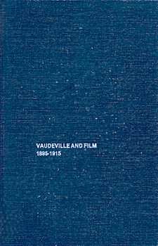 9780405129018: Vaudeville and Film (Dissertations on film 1980)