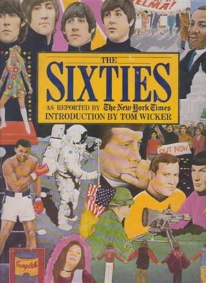 Stock image for The Sixties: As reported by the New York times for sale by Hawking Books