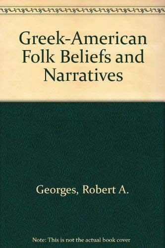 9780405133145: Greek-American Folk Beliefs and Narratives