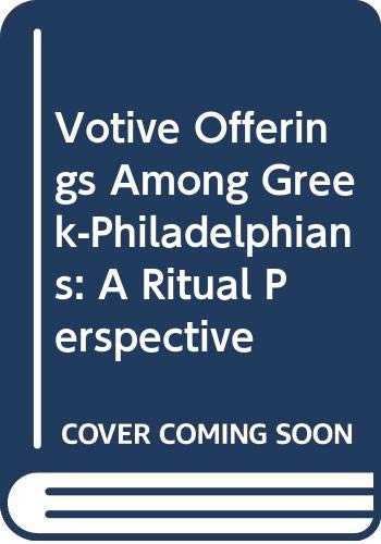 Imagen de archivo de Votive Offerings Among Greek-Philadelphians: A Ritual Perspective a la venta por dsmbooks